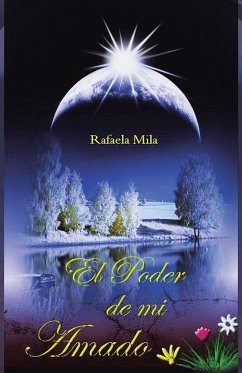 El Poder de Mi Amado - Mila, Rafaela