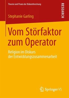 Vom Störfaktor zum Operator - Garling, Stephanie