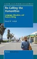 Re-Calling the Humanities - Hvolbek, Russell H