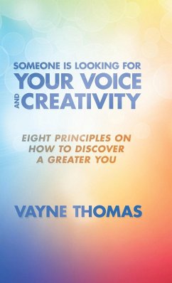 Someone Is Looking for Your Voice and Creativity - Thomas, Vayne