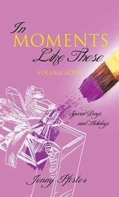 In Moments Like These Volume Four - Pfister, Jenny