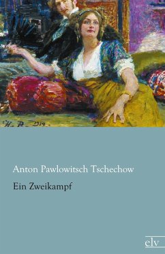 Ein Zweikampf - Tschechow, Anton Pawlowitsch
