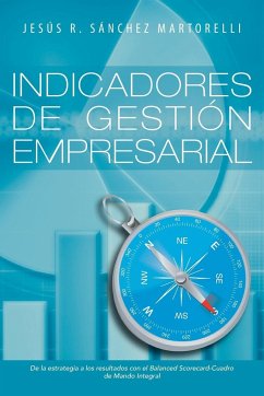 Indicadores de Gestion Empresarial - Martorelli, Jesus R. Sanchez