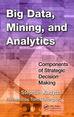 Big Data, Mining, and Analytics - Kudyba, Stephan
