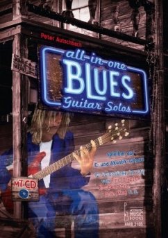 All in One - Blues Guitar Solos spielbar auf E- und Akustik-Gitarre., m. 1 Audio-CD - Autschbach, Peter