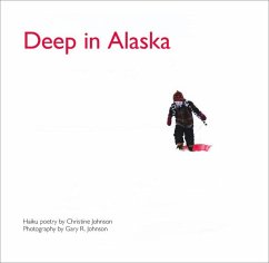 Deep in Alaska - Johnson, Christine