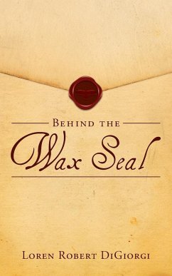 Behind the Wax Seal - Digiorgi, Loren Robert