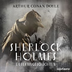 Sherlock Holmes Detektivgeschichten (MP3-Download) - Doyle, Sir Arthur Conan