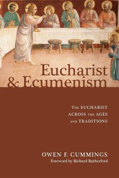 Eucharist and Ecumenism - Cummings, Owen F.