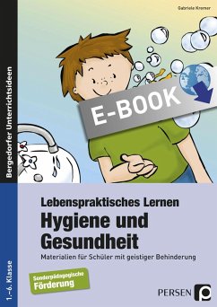 Lebenspraktisches Lernen: Hygiene und Gesundheit (eBook, PDF) - Kremer, Gabriele