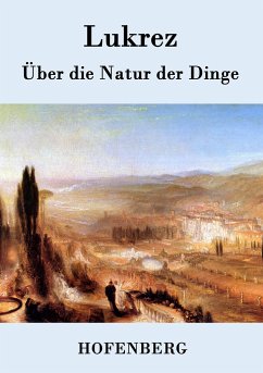 Über die Natur der Dinge - Lukrez