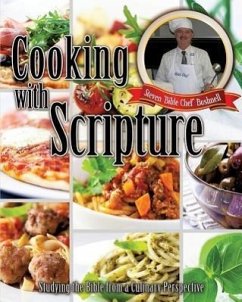 Cooking with Scripture - Bushnell, Steven 'Bible Chef'