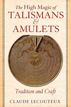 The High Magic of Talismans and Amulets - Lecouteux, Claude