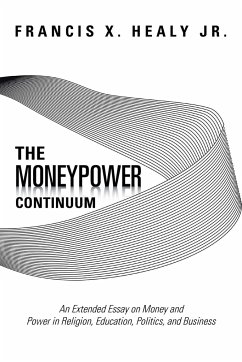 The Moneypower Continuum - Healy Jr, Francis X.