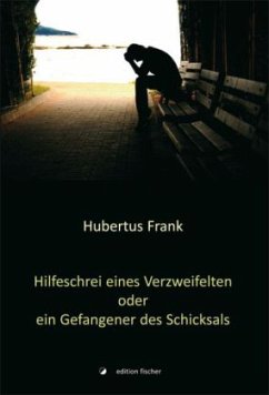 Cover Hilfeschrei eines Verzweifelten oder ein Gefangener des Schicksals