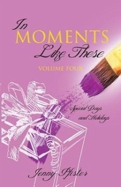 In Moments Like These Volume Four - Pfister, Jenny