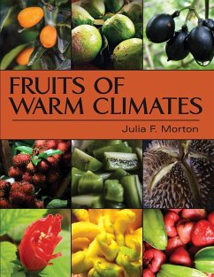 Fruits of Warm Climates - Morton, Julia F.