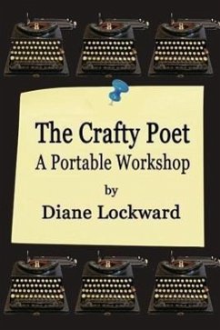 The Crafty Poet: A Portable Workshop - Lockward, Diane