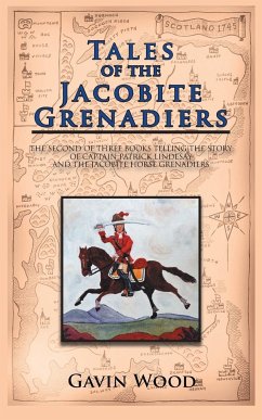 Tales of the Jacobite Grenadiers - Wood, Gavin