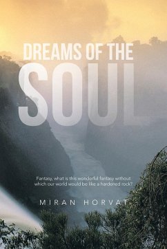 Dreams of the Soul - Horvat, Miran