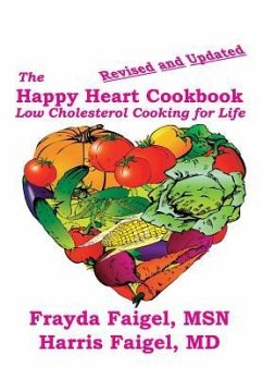 The Happy Heart Cookbook - Faigel, Harris C.; Faigel, Frayda