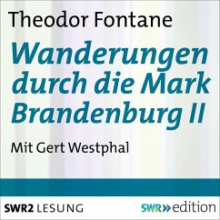 Wanderungen durch die Mark Brandenburg II (MP3-Download) - Fontane, Theodor