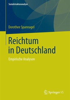 Reichtum in Deutschland - Spannagel, Dorothee