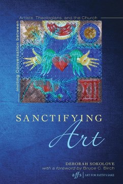 Sanctifying Art - Sokolove, Deborah