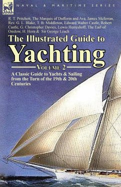 The Illustrated Guide to Yachting-Volume 2 - Pritchett, R. T.; Mcferran, James; Blake, G. L.