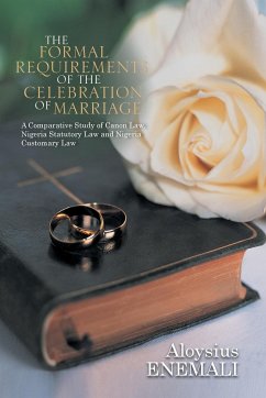 The Formal Requirements of the Celebration of Marriage - Enemali, Aloysius