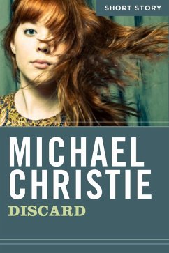 Discard (eBook, ePUB) - Christie, Michael