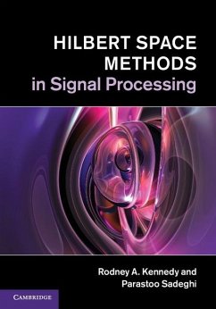 Hilbert Space Methods in Signal Processing (eBook, ePUB) - Kennedy, Rodney A.