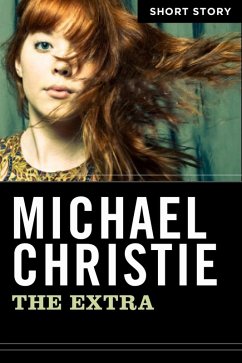 The Extra (eBook, ePUB) - Christie, Michael