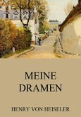Meine Dramen (eBook, ePUB) Meine Dramen (eBook, ePUB)