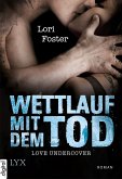 Wettlauf mit dem Tod / Love Undercover Bd.1 (eBook, ePUB)