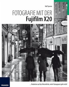 Fotografie mit der FujiFilm X20 (eBook, PDF) - Spoerer, Ralf