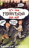 It's Too Frightening for Me! (eBook, ePUB) It's Too Frightening for Me! (eBook, ePUB)
