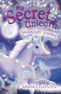 My Secret Unicorn: Moonlight Journey (eBook, ePUB) - Chapman, Linda
