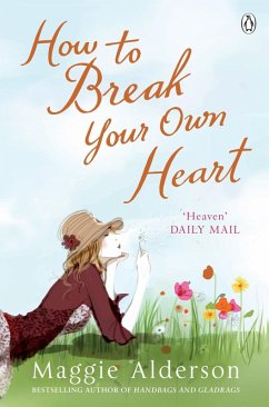 Cover How To Break Your Own Heart (eBook, ePUB)
