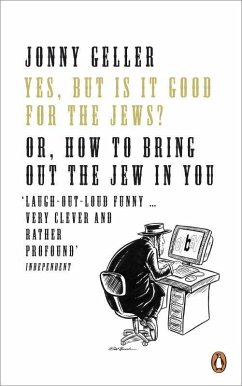 Yes, But is it Good for the Jews? (eBook, ePUB) - Geller, Jonny
