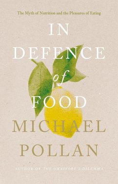 In Defence of Food (eBook, ePUB) - Pollan, Michael