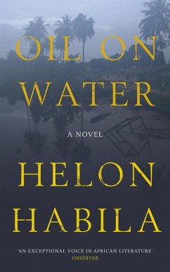 Oil on Water (eBook, ePUB) - Habila, Helon
