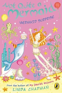 Cover Not Quite a Mermaid: Mermaid Surprise (eBook, ePUB)