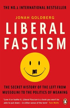 Liberal Fascism (eBook, ePUB) - Goldberg, Jonah