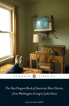 The New Penguin Book of American Short Stories, from Washington Irving to Lydia Davis (eBook, ePUB) - Boddy, Kasia