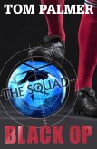 The Squad: Black Op (eBook, ePUB)