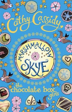 Chocolate Box Girls: Marshmallow Skye (eBook, ePUB) - Cassidy, Cathy