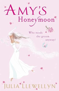 Amy's Honeymoon (eBook, ePUB) - Llewellyn, Julia