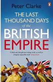 The Last Thousand Days of the British Empire (eBook, ePUB)
