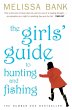 The Girls' Guide to Hunting and Fishing... - Bild 1